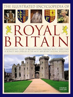 Couverture_The Illustrated Encyclopedia of Royal Britain