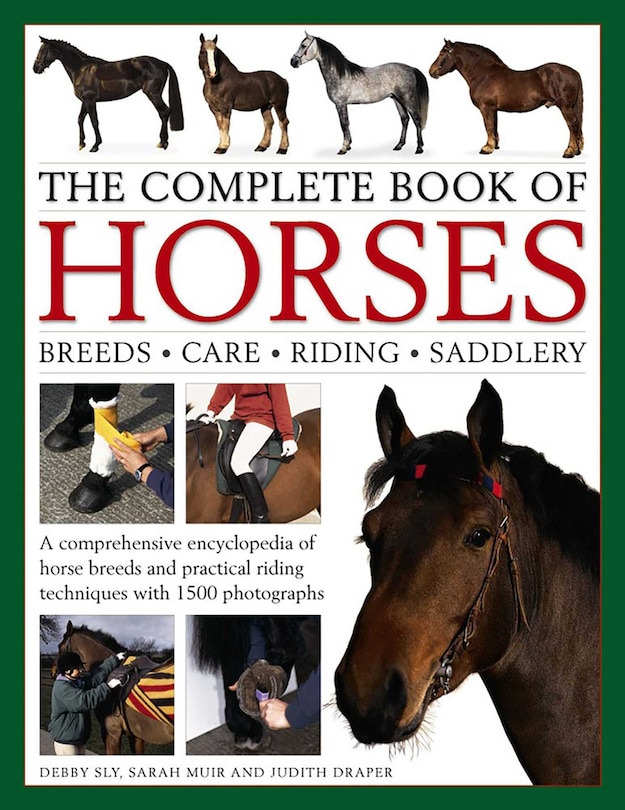 Couverture_The Complete Book of Horses: Breeds, Care, Riding, Saddlery
