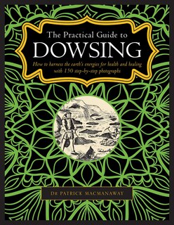 Front cover_The Practical Guide to Dowsing