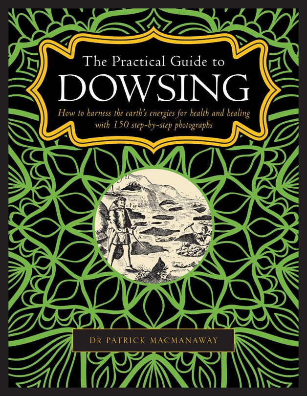 Front cover_The Practical Guide to Dowsing