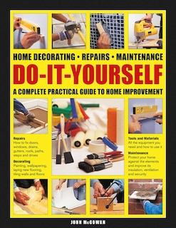 Front cover_Do-it-yourself Home Decorating, Repairs, Maintenance