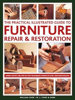 Front cover_The Practical Illustrated Guide to Furniture Repair & Restoration