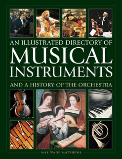 Couverture_An Illustrated Directory of Musical Instruments and a History of the Orchestra