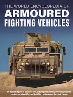 Front cover_World Encyclopedia of Armoured Fighting Vehicles
