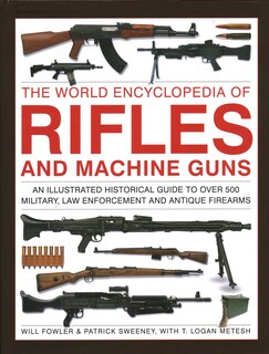 Front cover_The World Encyclopedia of Rifles and Machine Guns