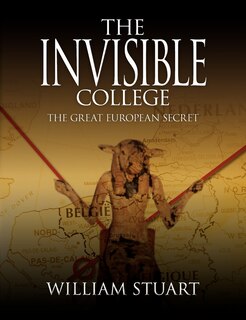 Front cover_The Invisible College - The Great European Secret