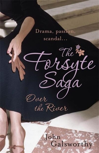Couverture_The Forsyte Saga: Over the River (9)