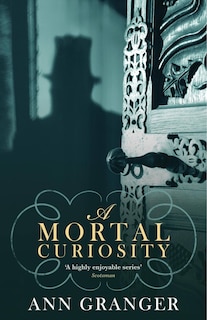 Front cover_A Mortal Curiosity (inspector Ben Ross Mystery 2)