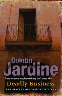 Front cover_Deadly Business (Primavera Blackstone series, Book 4)