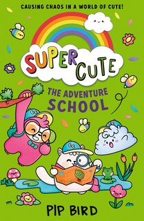Couverture_The Adventure School (Super Cute, Book 4)
