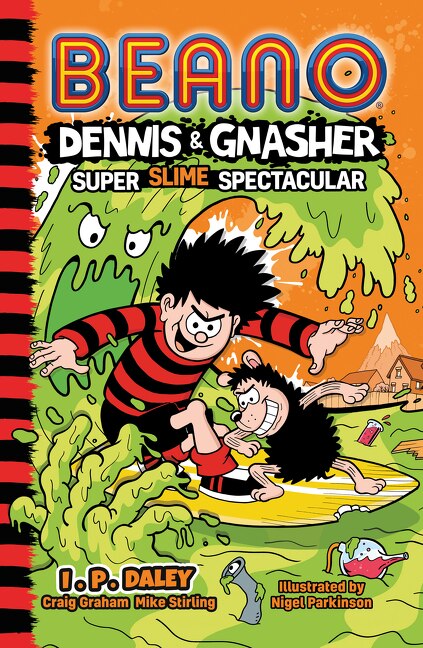 Front cover_Beano Dennis & Gnasher: Super Slime Spectacular (Beano Fiction)