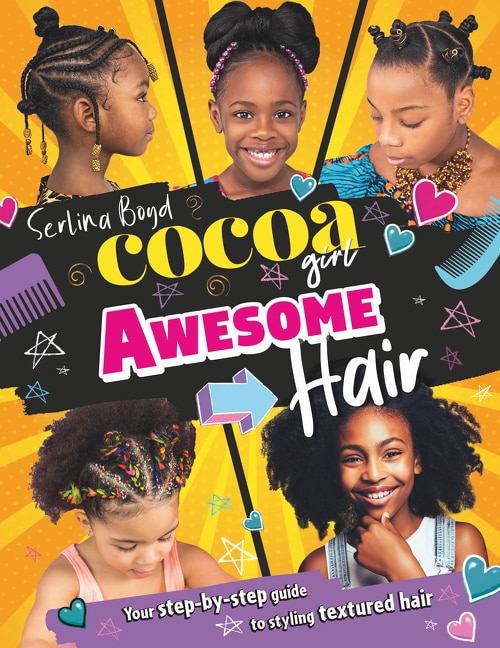 Couverture_Cocoa Girl Awesome Hair: Your step-by-step guide to styling textured hair