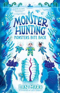 Front cover_Monsters Bite Back (Monster Hunting, Book 2)