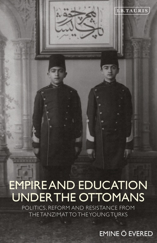 Front cover_Empire And Education Under The Ottomans