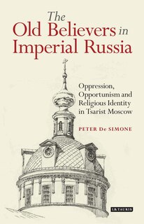 Front cover_The Old Believers In Imperial Russia