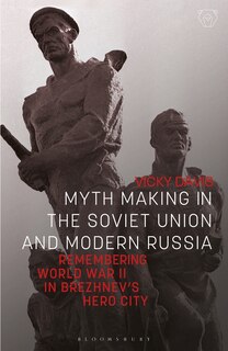 Couverture_Myth Making In The Soviet Union And Modern Russia