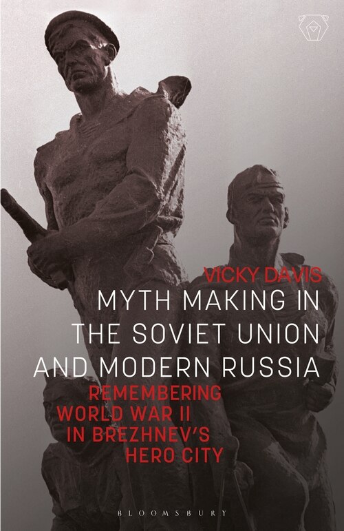 Couverture_Myth Making In The Soviet Union And Modern Russia
