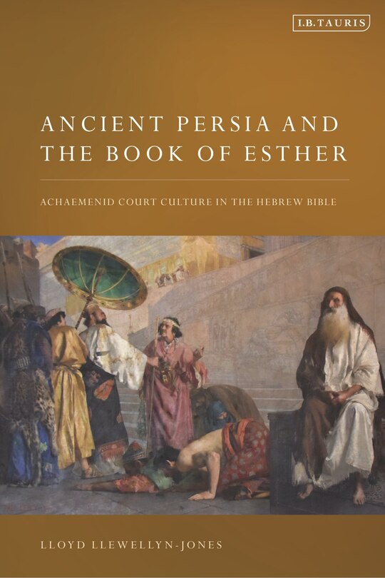 Front cover_Ancient Persia and the Book of Esther