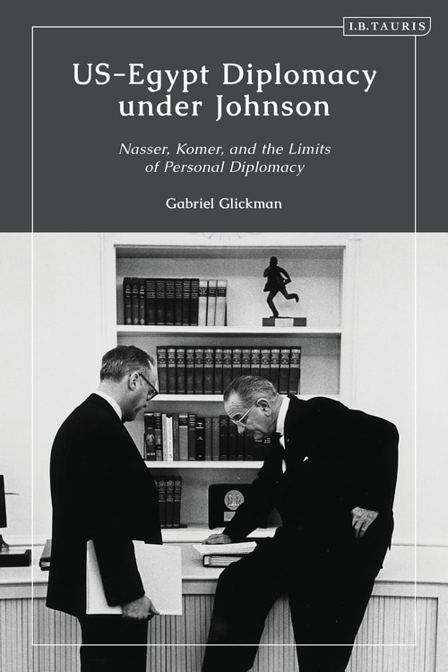 Front cover_Us-egypt Diplomacy Under Johnson