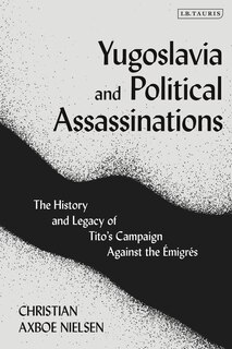 Front cover_Yugoslavia And Political Assassinations