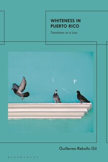 Front cover_Whiteness In Puerto Rico