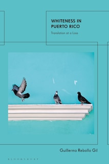 Couverture_Whiteness In Puerto Rico