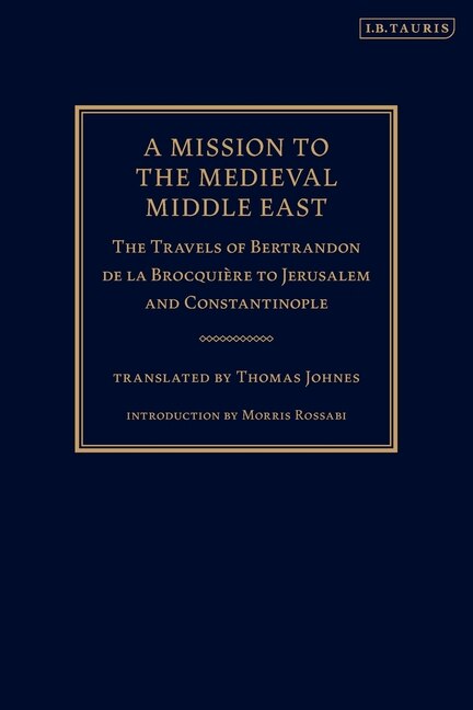 Front cover_A Mission To The Medieval Middle East