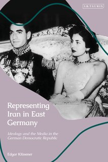 Front cover_Representing Iran in East Germany