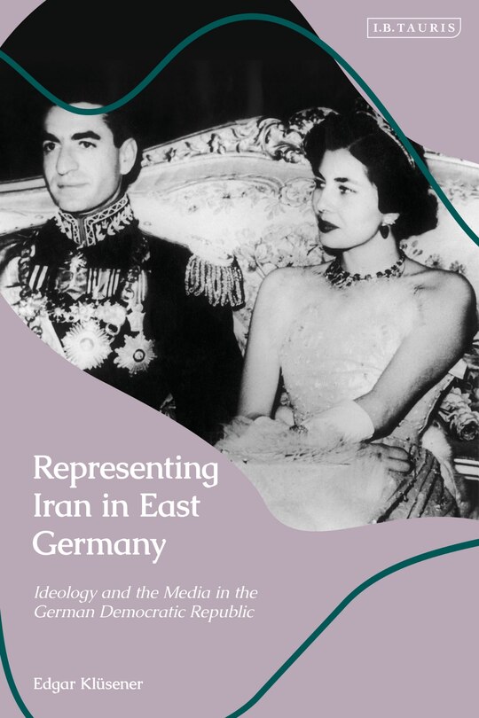 Front cover_Representing Iran in East Germany