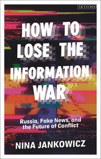 Couverture_How To Lose The Information War