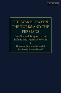 Front cover_The War Between the Turks and the Persians