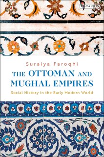 Couverture_The Ottoman and Mughal Empires