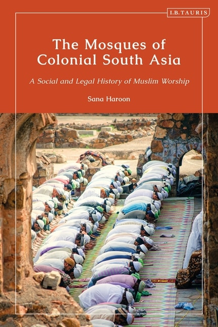 Front cover_The Mosques of Colonial South Asia