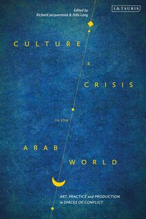 Front cover_Culture And Crisis In The Arab World