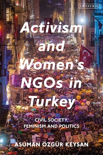 Front cover_Activism And Women's Ngos In Turkey