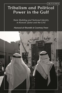 Front cover_Tribalism and Political Power in the Gulf