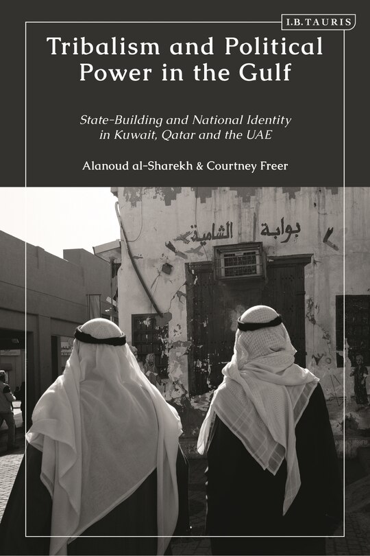 Front cover_Tribalism and Political Power in the Gulf