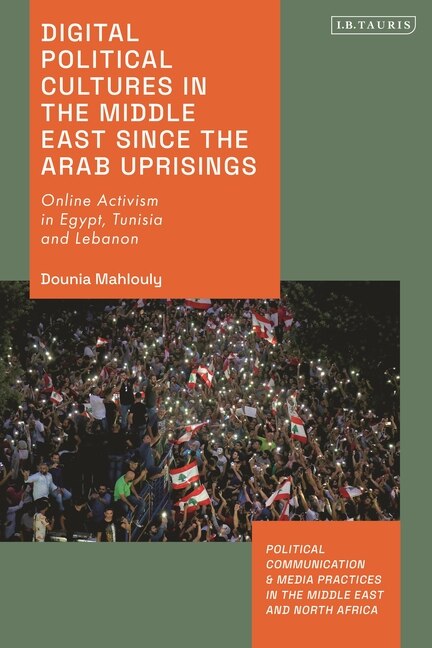 Front cover_Digital Political Cultures in the Middle East since the Arab Uprisings