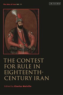 Front cover_The Contest for Rule in Eighteenth-Century Iran