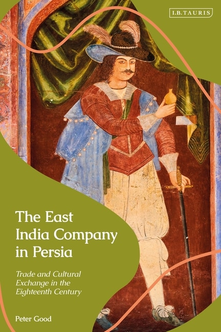 Front cover_The East India Company in Persia