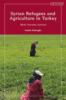 Couverture_Syrian Refugees and Agriculture in Turkey