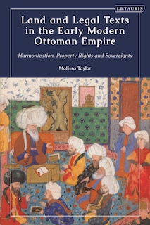 Couverture_Land and Legal Texts in the Early Modern Ottoman Empire
