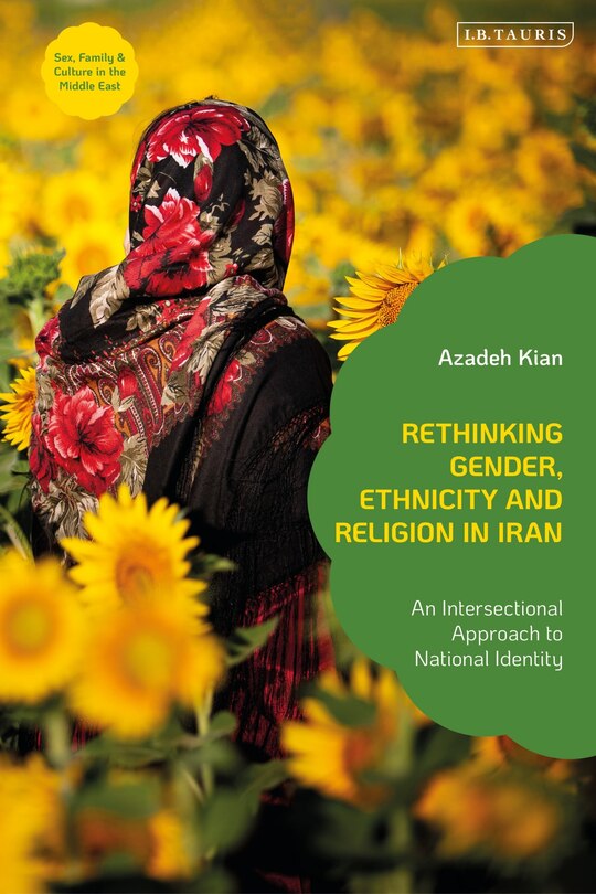 Front cover_Rethinking Gender, Ethnicity and Religion in Iran