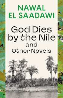 Front cover_God Dies by the Nile and Other Novels