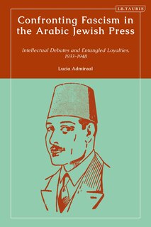 Front cover_Confronting Fascism in the Arabic Jewish Press