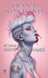 Couverture_My Life as a White Trash Zombie