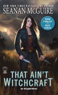 Front cover_That Ain't Witchcraft