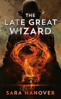 Front cover_The Late Great Wizard