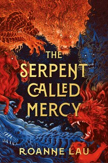Front cover_The Serpent Called Mercy