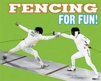 Front cover_Fencing for Fun!